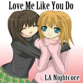 Album cover of Love Me Like You Do (Nightcore Remix)