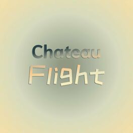 Album cover of Chateau Flight