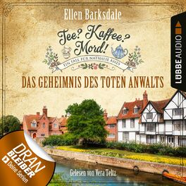 Album cover of Das Geheimnis des toten Anwalts - Nathalie Ames ermittelt - Tee? Kaffee? Mord!, Folge 15 (Ungekürzt)