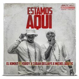 Album cover of Estamos Aqui (Produced by Cuban Deejays)