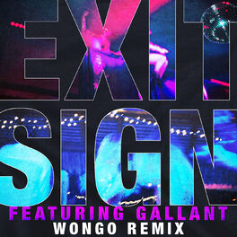 Album cover of Exit Sign (feat. Gallant) (Wongo Remix)