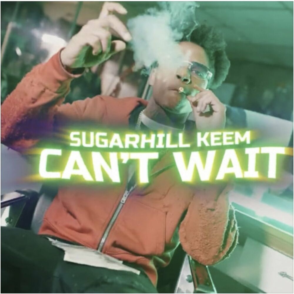 Sugarhill keem can't wait lyrics