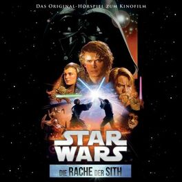 Album cover of Star Wars: Die Rache der Sith (Das Original-Hörspiel zum Kinofilm)