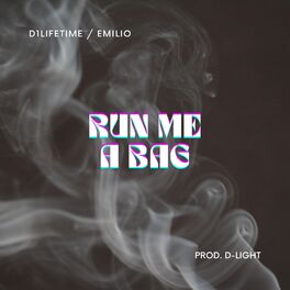 Album cover of Run Me a Bag