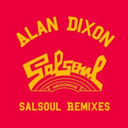 Album cover of Alan Dixon x Salsoul Reworks