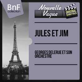 Album cover of Jules et Jim (Original Motion Picture Soundtrack, Mono Version)