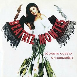 Album cover of Beatriz Montes (¿Cuánto Cuesta un Corazón?)