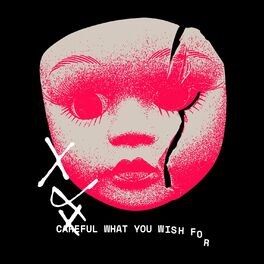 Album cover of Careful What You Wish For