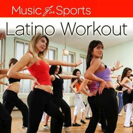 Album cover of Music for Sports: Latino Work Out