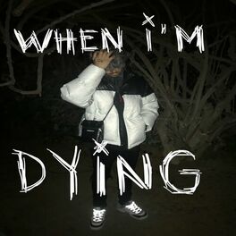 Album cover of When I'm Dying