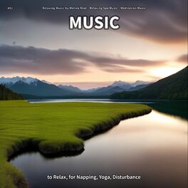 Album cover of #01 Music to Relax, for Napping, Yoga, Disturbance