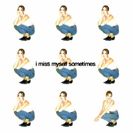 Album cover of I Miss Myself, Sometimes