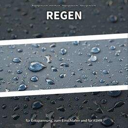 Album cover of Regen für Entspannung, zum Einschlafen und für ASMR