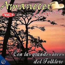 Album cover of Amanecer Llanero con las Grandes Voces del Folklore, Vol. 1