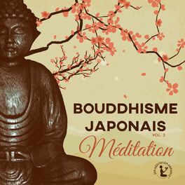 Album cover of Bouddhisme japonais Vol. 2 – Méditation: Zen musique (Oiseaux, Vagues de l'ocean, La pluie, Flûte orientale), Sons de la nature po