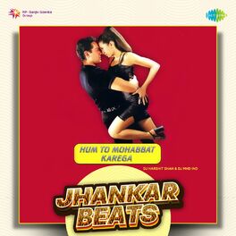Album cover of Hum to Mohabbat Karega (Jhankar Beats)