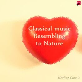 Album cover of Classical Music Resembling to Nature