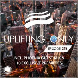 Album cover of Uplifting Only Episode 356 [incl. Vocal Trance] (incl. PHOENIX Guestmix & 10 World Premieres)