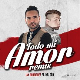 Album cover of Todo Mi Amor (Remix)