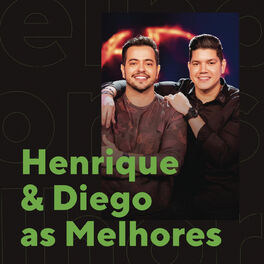 Album cover of Henrique & Diego As Melhores