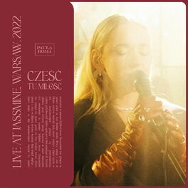 Album cover of Cześć tu Miłość (Live at Jassmine, Warsaw, 2022)
