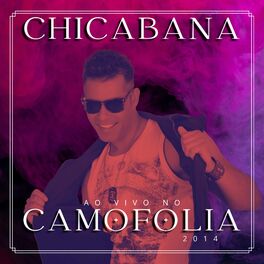 Album cover of Chicabana (Ao Vivo no Camofolia 2014)