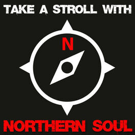 Album cover of Take a Stroll with Northern Soul