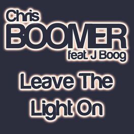 Album cover of Leave the Light On (feat. J Boog) - Single