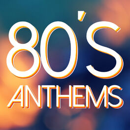 Album cover of 80s Anthems