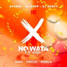 Album cover of No Wata (Remix) feat NIKO, PAILLE & RIDDLA
