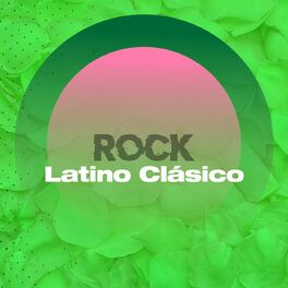 Album cover of Rock Latino Clásico