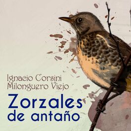 Album cover of Zorzales de Antaño - Ignacio Corsini - Milonguero Viejo