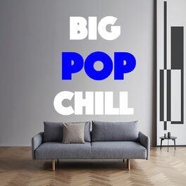 Album cover of Big Pop Chill