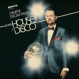 Album cover of Defected Presents Dimitri from Paris In The House Of Disco Mixtape