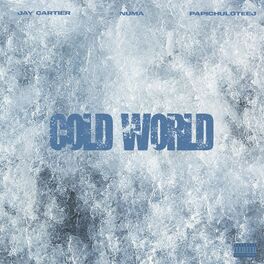 Album cover of Cold World (feat. Numa & Papichuloteej)