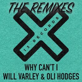 Album cover of Why Can't I (The Remixes)