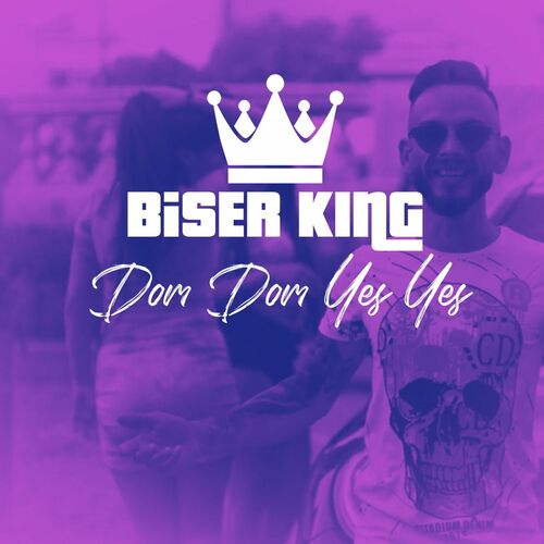 Biser King - Dom Dom Yes Yes: listen with lyrics