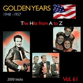 Album cover of Golden Years 1948-1957 · The Hits from A to Z · , Vol. 61
