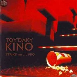 Album cover of Toy'daky Kino (feat. Strike & Lil Pro)