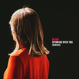 Album cover of Spinning Over You (Remixes)