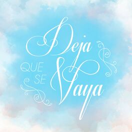 Album cover of Deja Que Se Vaya