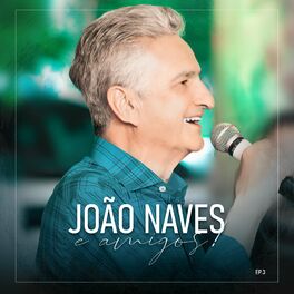 Album cover of João Naves e Amigos, Ep. 3 (Ao Vivo)