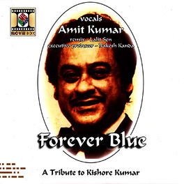 Album cover of Forever Blue - A Tribute To Kishore Kumar