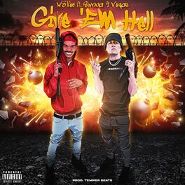 Album cover of Give 'Em Hell (feat. Stunna 4 Vegas)