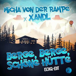 Album cover of Berge, Berge, schöne Hütte (Ischgl-Edit)