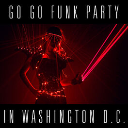 Album cover of Go Go Funk Party in Washington D.C.