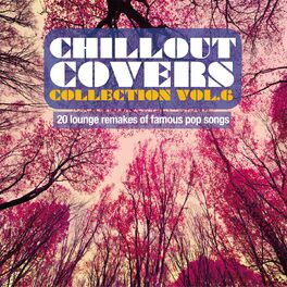 Album cover of Chillout Covers Collection Vol.6