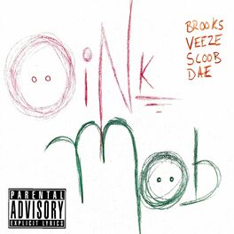 Album cover of Oink Mob (feat. Veeze, Brooks & WTM DaeMoney)