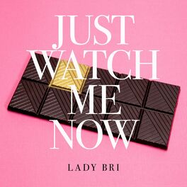 Album cover of Just Watch Me Now