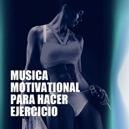 Album cover of Música Motivational Para Hacer Ejercicio